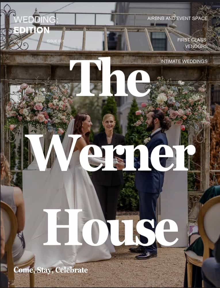 A bride and groom stand with an officiant during an outdoor wedding ceremony, with floral arrangements and guests seated nearby. Text overlay reads "The Werner House".